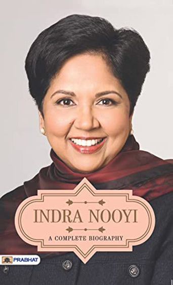 Indra Nooyi A Complete Biography