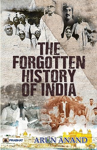 THE FORGOTTEN HISTORY OF INDIA