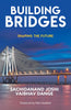 BUILDING BRIDGES: SHAPING THE FUTURE thumbnail 1
