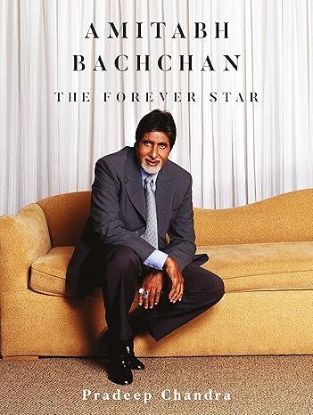 AMITABH BACHCHAN - THE FOREVER STAR