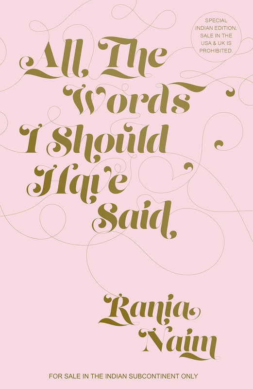 ALL THE WORDS I SHOULD HAVE SAID