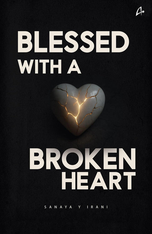 BLESSED WITH A BROKEN HEART