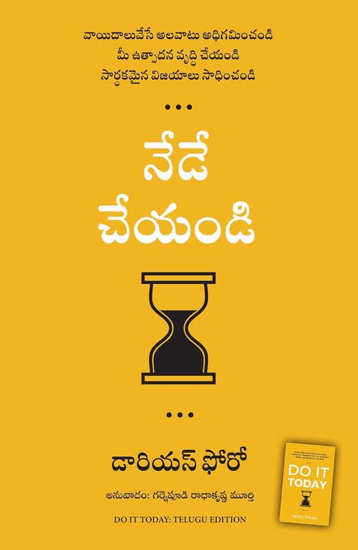 DO IT TODAY: OVERCOME PROCRASTINATION, IMPROVE PRODUCTIVITY, AND ACHIEVE MORE MEANINGFUL THINGS