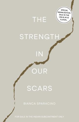 THE STRENGTH IN OUR SCARS