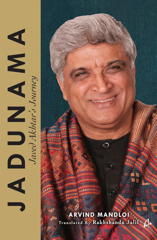 JADUNAMA: JAVED AKHTAR'S JOURNEY
