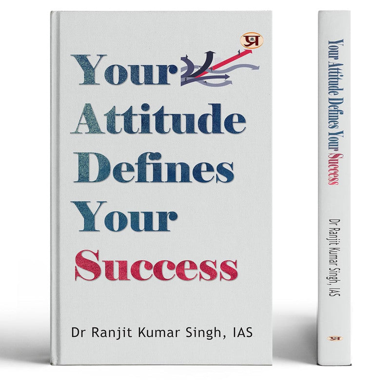 Your Attitude Defines Your Success