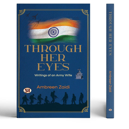 Through Her Eyes: Writings Of An Army Wife