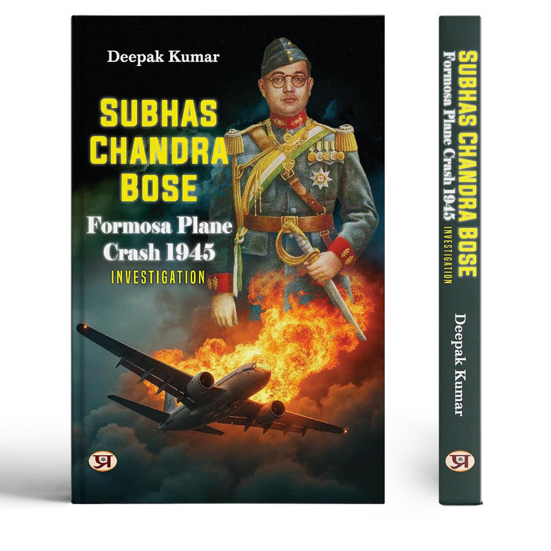 Subhas Chandra Bose Formosa Plane Crash-1945 Investigation