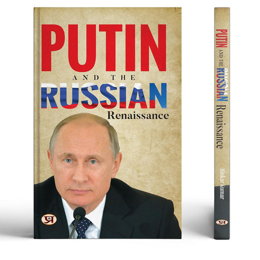 Putin And The Russian Renaissance