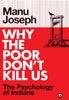 Why the Poor Don’t Kill Us: The Psychology of Indians thumbnail 1