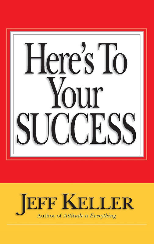 Here's To Your Success