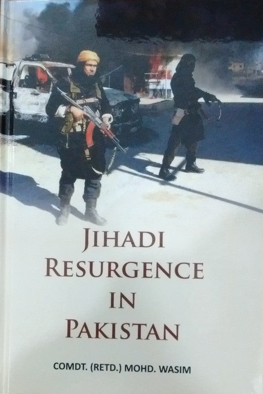 Jihadi Resurgence in Pakistan