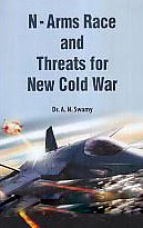 N - Arms Race and Threats for New Cold war