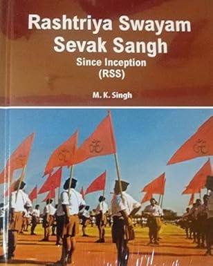 Rashtriya Swayam Sevak Sangh : Since Inception (RSS)