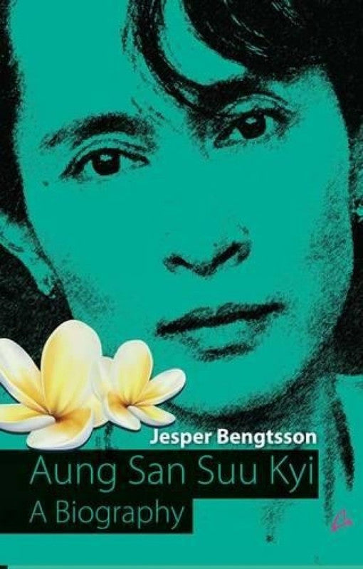 AUNG SAN SUU KYI  A BIOGRAPHY