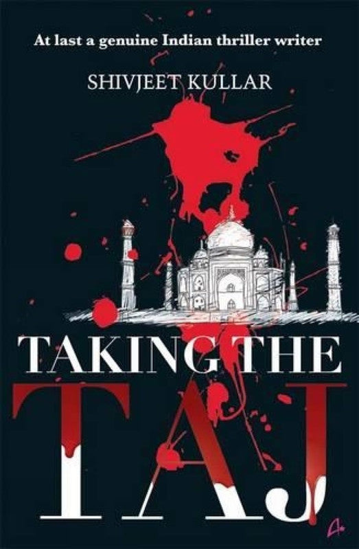 TAKING THE TAJ