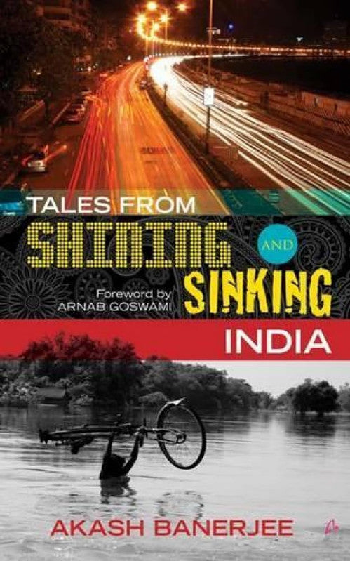 TALES FROM SHINING AND SINKING INDIA