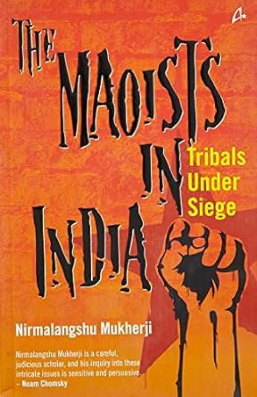 THE MAOISTS IN INDIA