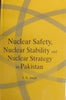 Nuclear Safety, Nuclear Stability and Nuclear Strategy in Pakistan thumbnail 1