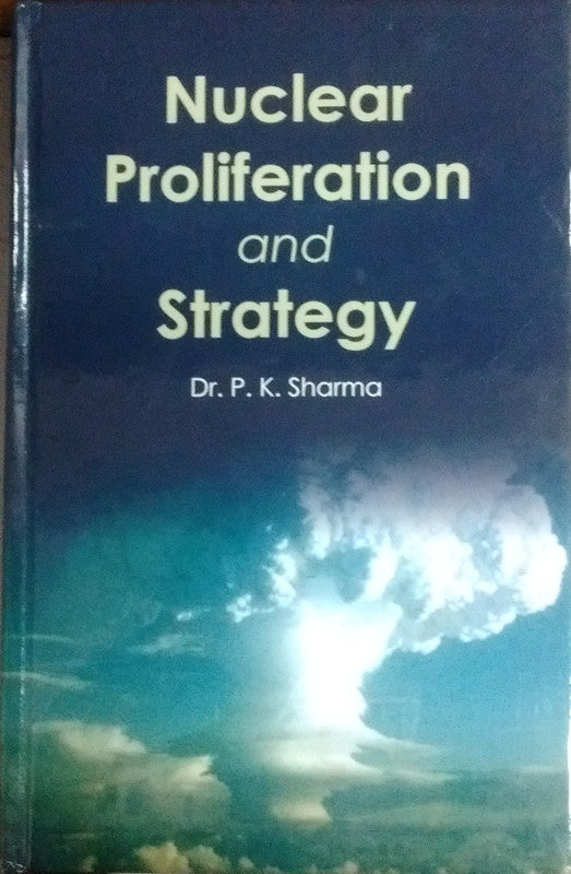 Nuclear Proliferation and  Strategy