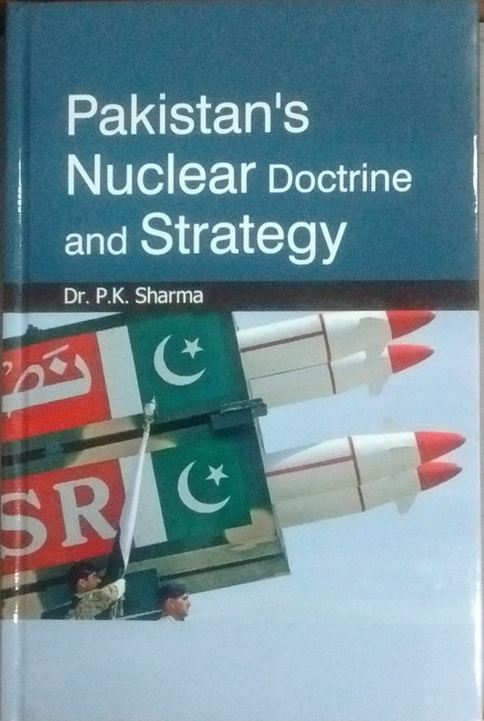 Pakistan's Nuclear doctrine and Strategy