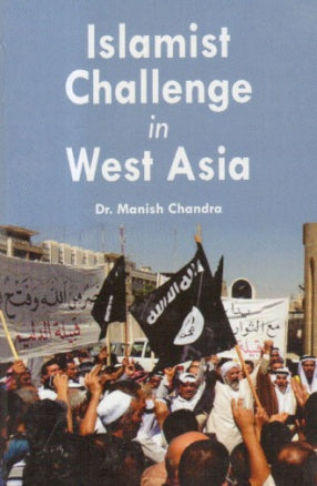 Islamist Challenge in West Asia