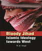 Bloody Jihad : Islamic Ideology to Towards West thumbnail 1