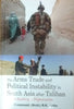The Arms Trade and Political Instability in South Asia After Taliban Nation Building in Afghanistan thumbnail 1