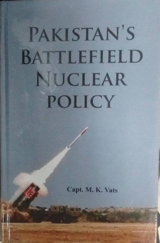 Pakistan's Battlefield Nuclear policy