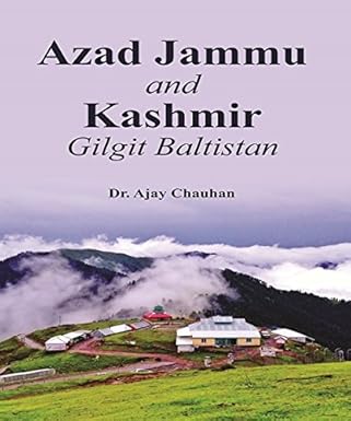 Azad Jammu and Kashmir : Gilgit, Baltistan