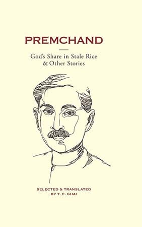 Premchand: God's Share in Stale Rice & Other Stories