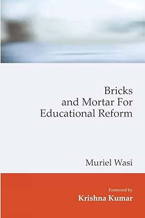 Bricks and Mortar for Educational Reform