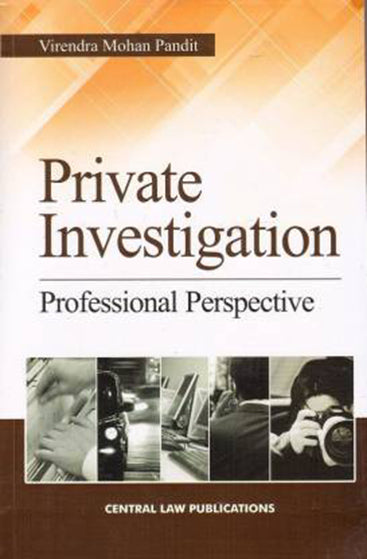 Private Investigation (Professional Perspective)