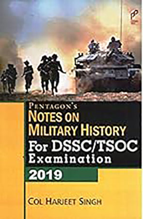 Pentagon`s Notes on Military History For DSSC/ TSOC Examination 2019