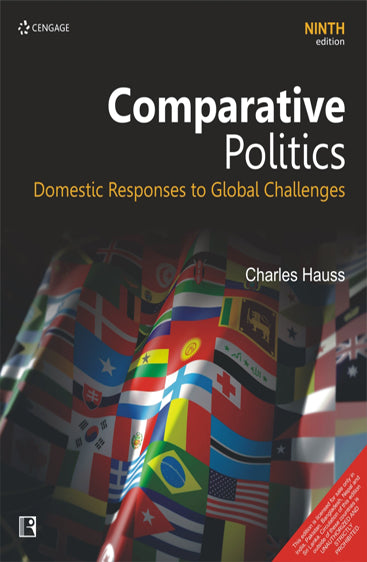 COMPARATIVE POLITICS: Domestic Responses the Global Challenges (Ninth)