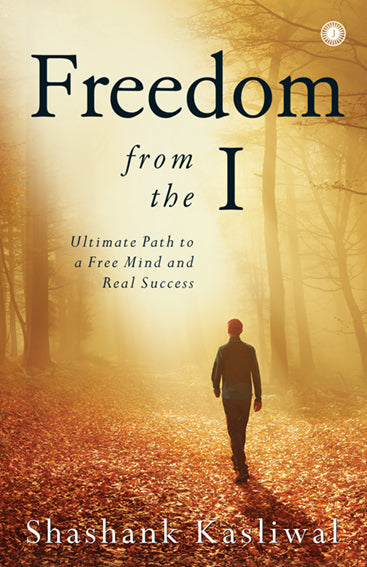 Freedom from the I