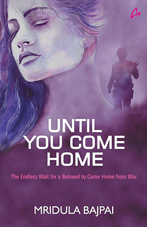 UNTIL YOU COME HOME