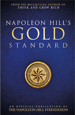 NAPOLEON HILL'S GOLD STANDARD