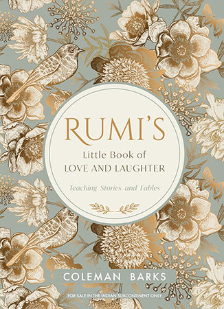 RUMI'S LITTLE BOOK OF LOVE AND LAUGHTER