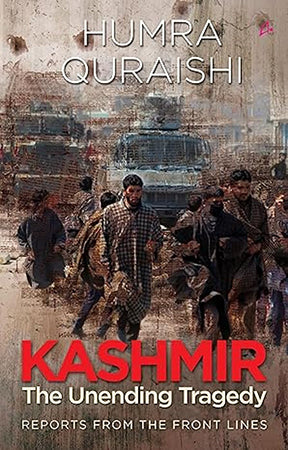 KASHMIR: The Unending Tragedy