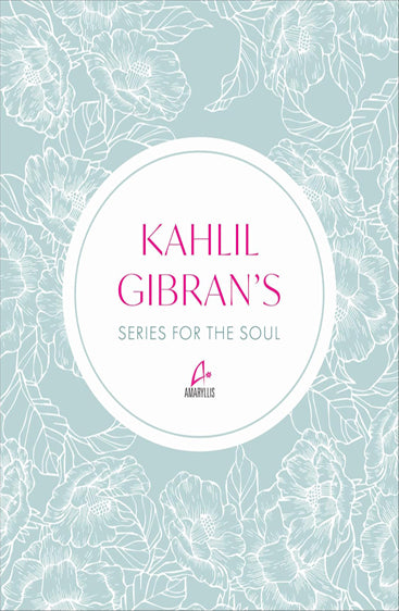 KAHLIL GIBRAN"S SERIES FOR SOUL  - 3 titles