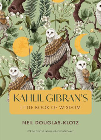 KAHLIL GIBRAN'S LITTLE BOOK OF WISDOM