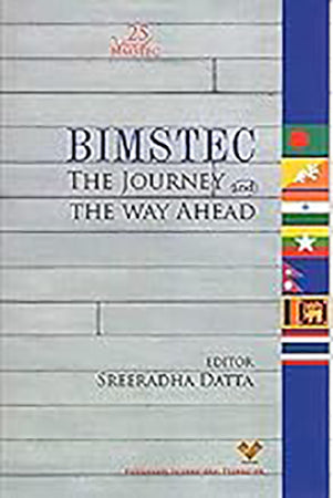 BIMSTEC The Journey and The Way Ahead