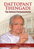 Dattopant Thengadi The Activist Parliamentarian (The Life and Time Biography of One of India's Greatest Public Servants Dattopant Bapurao Thengadi) thumbnail 1