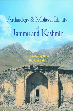 Archaeology and Medieval  Identity in Jammu and Kashmir