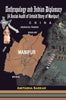 Anthropology and Indian Diplomacy  (A Social Audit of  Untold story of Manipur) thumbnail 1