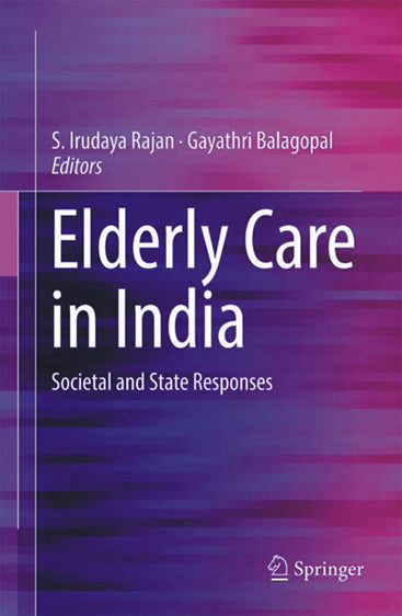 ELDERLY CARE IN INDIA: Societal and State Responses