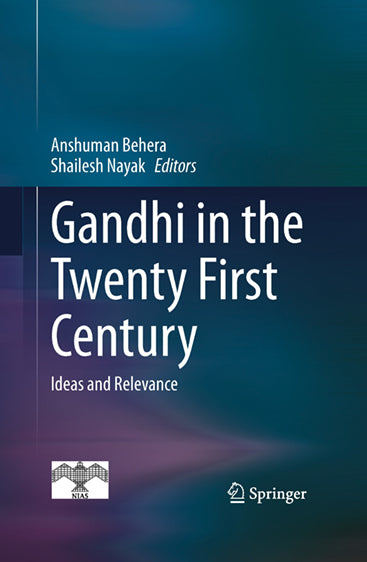 Gandhi in the Twenty First Century