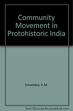 Community Movement in Protohistoric India