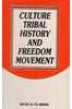 Culture, Tribal History and Freedom Movement (Dr. N. K. Sahu Felicitation volume) thumbnail 1